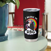 I Believe In RBG Unicorn Feminist Women's Rights Tumbler Cup