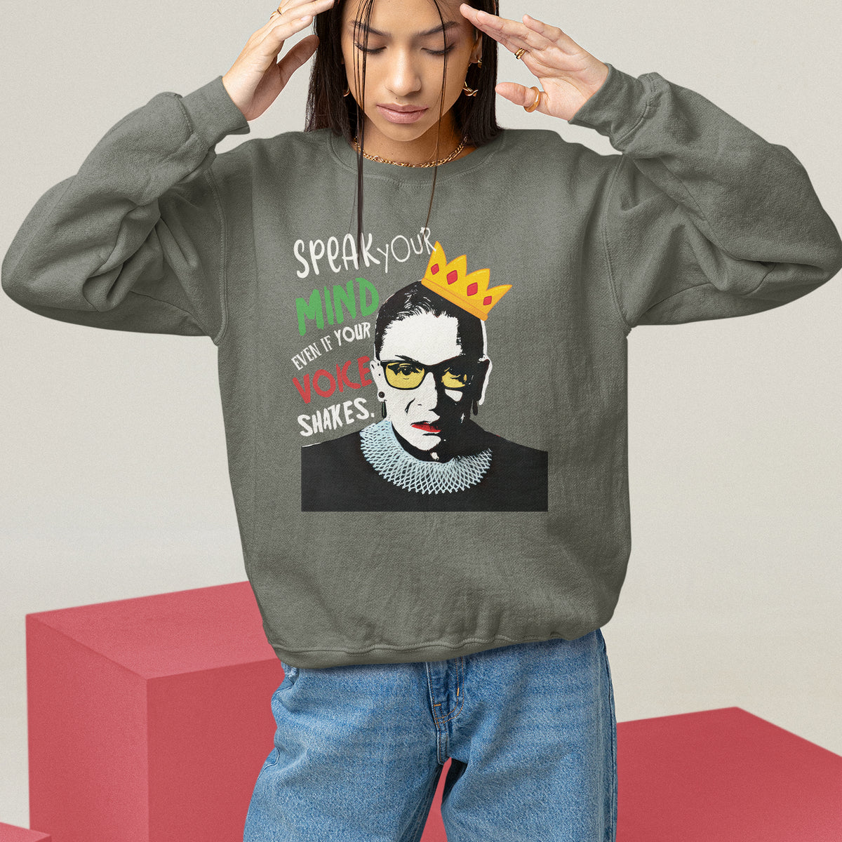 Speak Your Mind Even If Your Voice Shakes Sweatshirt Feminist RBG Ruth Bader Ginsburg - Wonder Print Shop