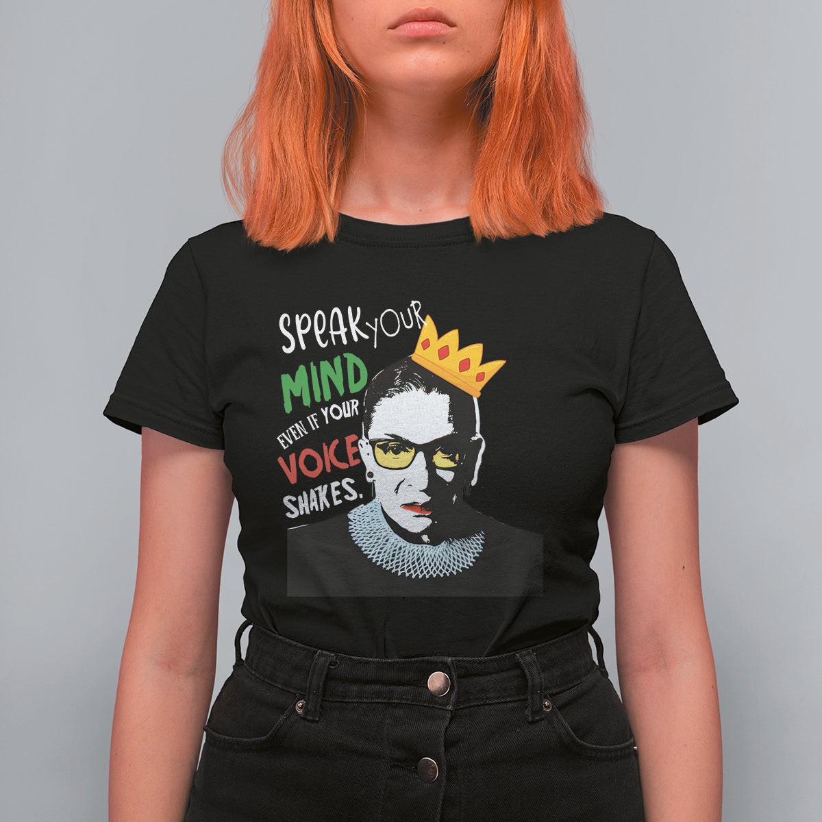 Speak Your Mind Even If Your Voice Shakes T Shirt For Women Feminist RBG Ruth Bader Ginsburg - Wonder Print Shop