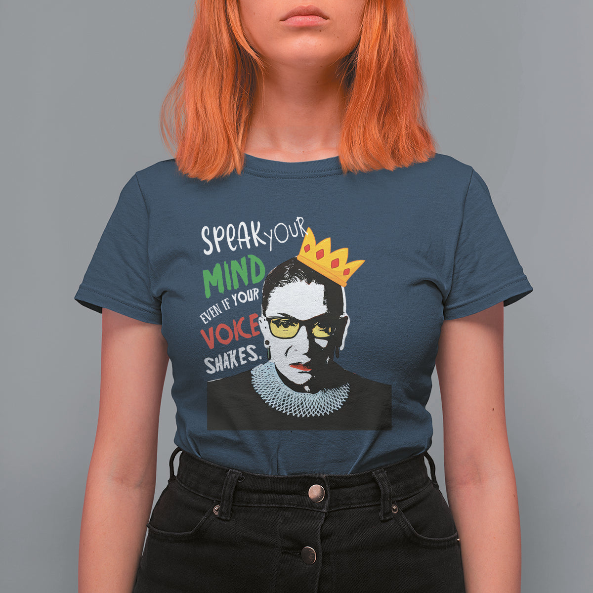 Speak Your Mind Even If Your Voice Shakes T Shirt For Women Feminist RBG Ruth Bader Ginsburg - Wonder Print Shop