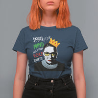 Speak Your Mind Even If Your Voice Shakes T Shirt For Women Feminist RBG Ruth Bader Ginsburg - Wonder Print Shop