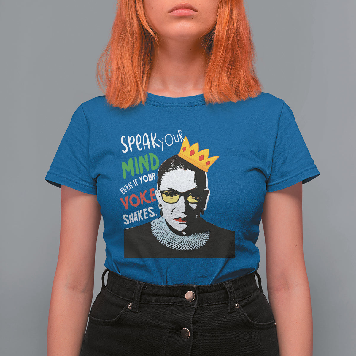 Speak Your Mind Even If Your Voice Shakes T Shirt For Women Feminist RBG Ruth Bader Ginsburg - Wonder Print Shop