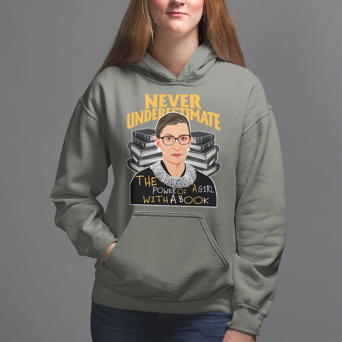 Never Underestimate The Power Of A Girl With A Book Hoodie Feminist RBG Ruth Bader Ginsburg - Wonder Print Shop