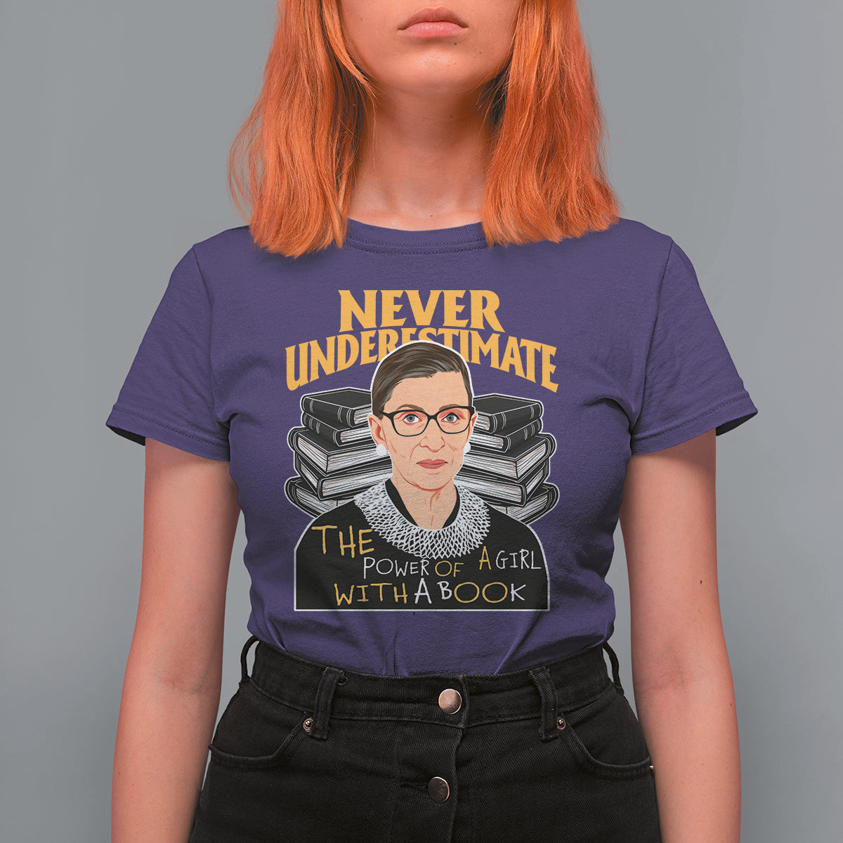 Never Underestimate The Power Of A Girl With A Book T Shirt For Women Feminist RBG Ruth Bader Ginsburg - Wonder Print Shop