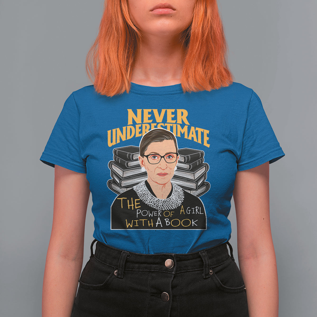 Never Underestimate The Power Of A Girl With A Book T Shirt For Women Feminist RBG Ruth Bader Ginsburg - Wonder Print Shop