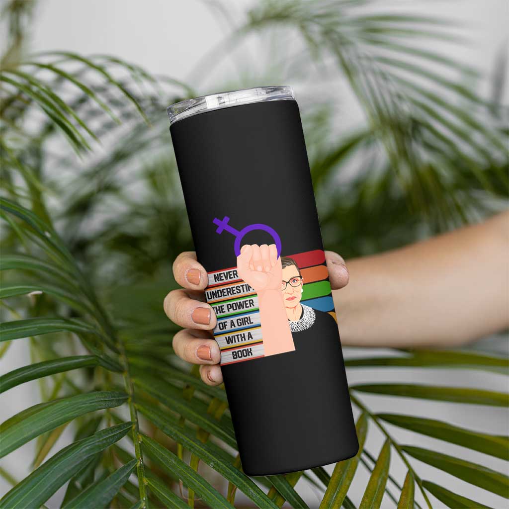 Feminist Skinny Tumbler Never Underestimate The Power Of A Girl With A Book RBG