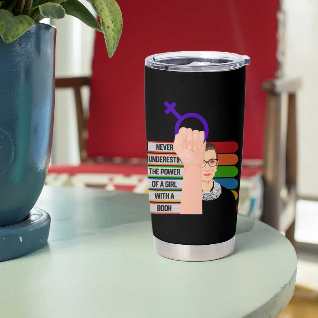 Feminist Tumbler Cup Never Underestimate The Power Of A Girl With A Book RBG
