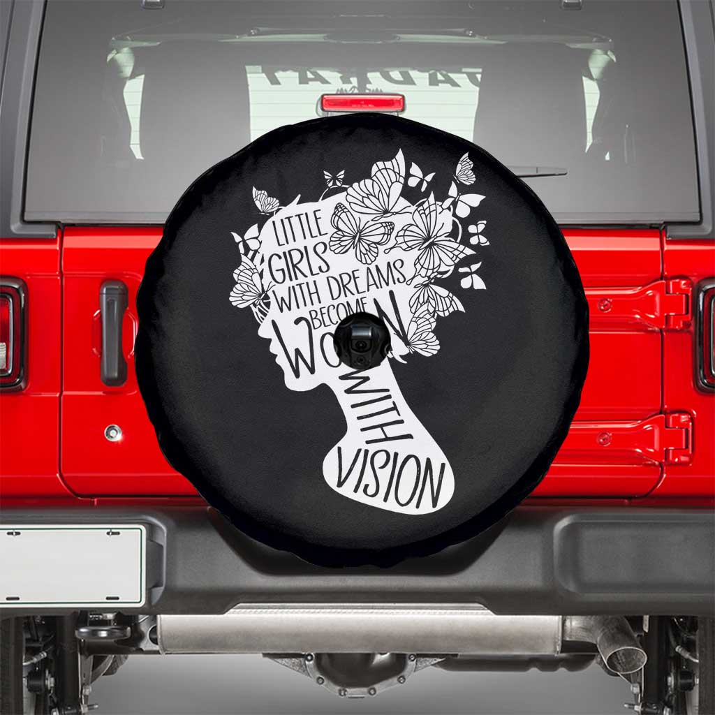 Women's Rights Spare Tire Cover Little Girls With Dreams Become Women With Vision