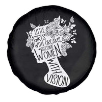 Women's Rights Spare Tire Cover Little Girls With Dreams Become Women With Vision