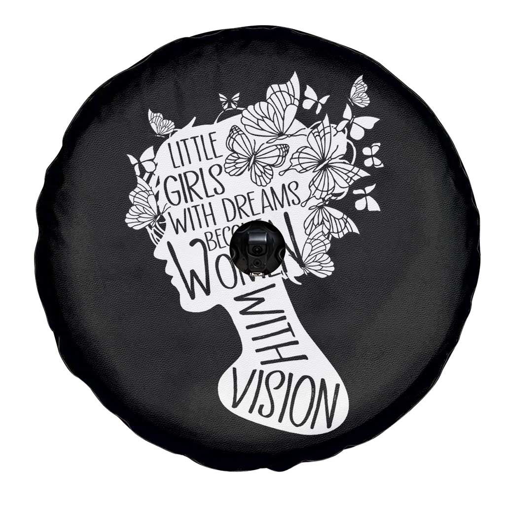 Women's Rights Spare Tire Cover Little Girls With Dreams Become Women With Vision