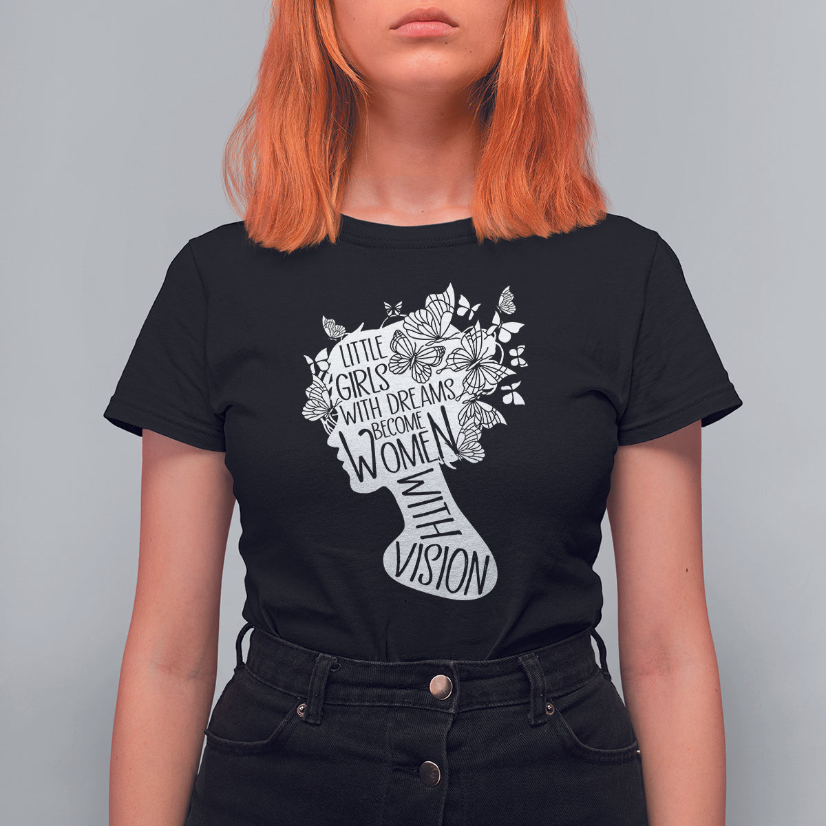 Women's Rights T Shirt For Women Little Girls With Dreams Become Women With Vision - Wonder Print Shop