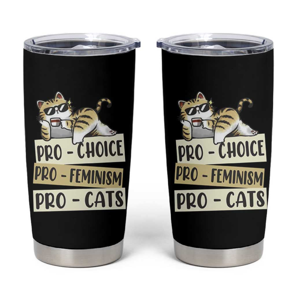 Feminist Tumbler Cup Pro Choice Pro Feminism Pro Cats Funny Cat Coffee