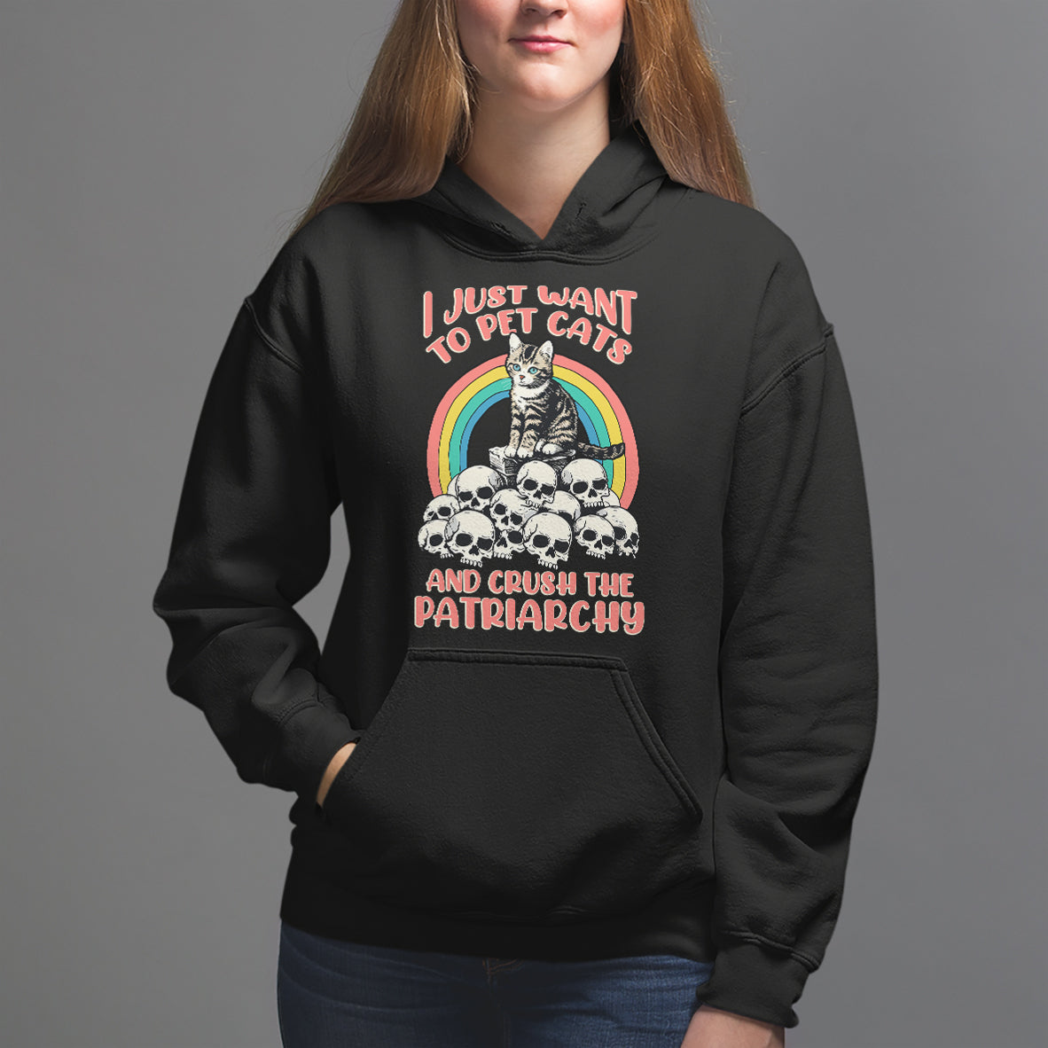 Feminist Hoodie I Just Want To Pet Cats and Crush The Patriarchy - Wonder Print Shop