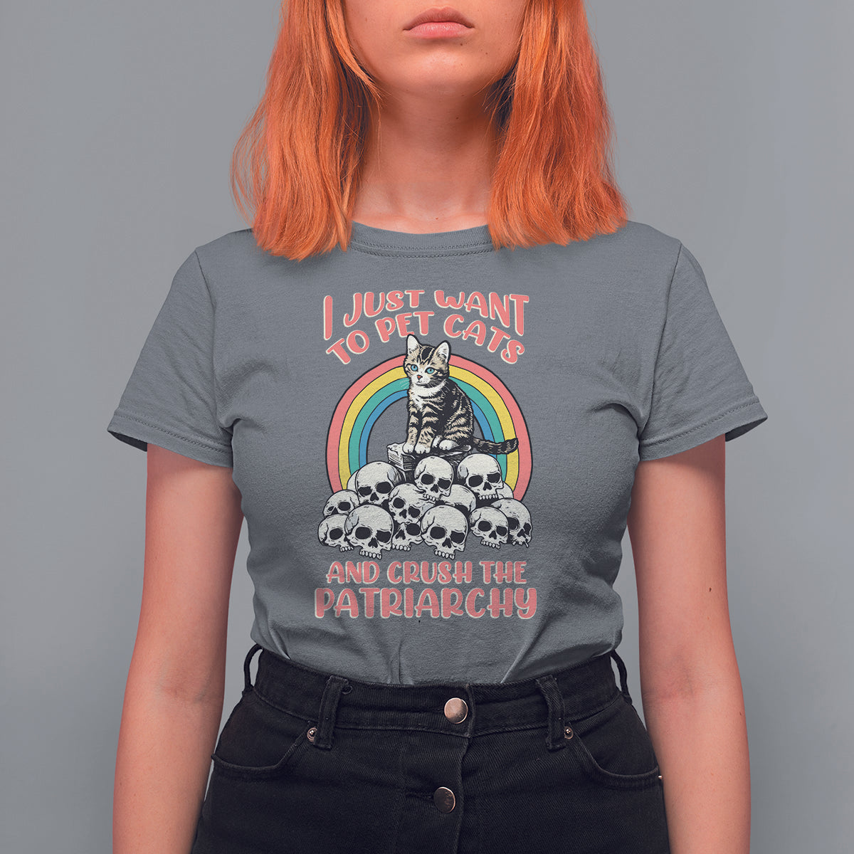 Feminist T Shirt For Women I Just Want To Pet Cats and Crush The Patriarchy - Wonder Print Shop