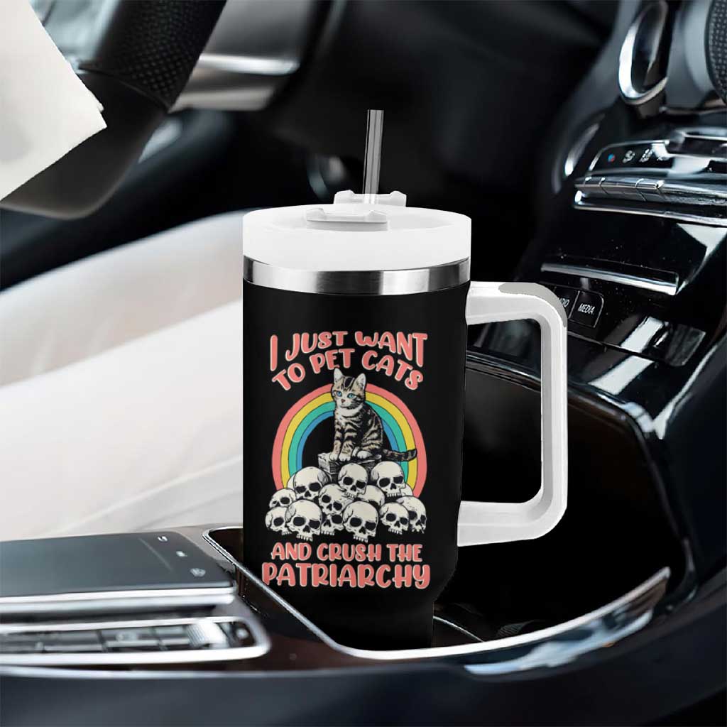 Feminist Tumbler With Handle I Just Want To Pet Cats and Crush The Patriarchy