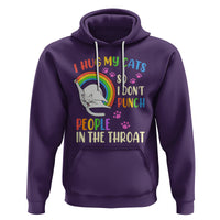 Cat Lover Hoodie I Hug My Cat So I Don't Punch People In The Throat - Wonder Print Shop