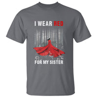 MMIW T Shirt I Wear Red For My Sister Native American - Wonder Print Shop