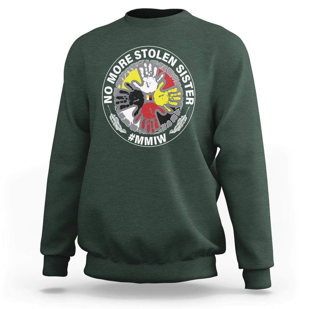 MMIW Sweatshirt No More Stolen Sisters Stop Missing Murdered Indigenous Women Girl - Wonder Print Shop