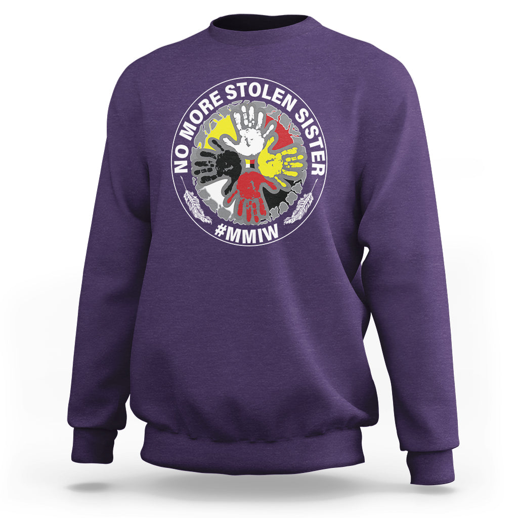 MMIW Sweatshirt No More Stolen Sisters Stop Missing Murdered Indigenous Women Girl - Wonder Print Shop