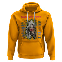 MMIW Hoodie No More Stolen Sisters Stop Missing Murdered Indigenous Women Girl - Wonder Print Shop