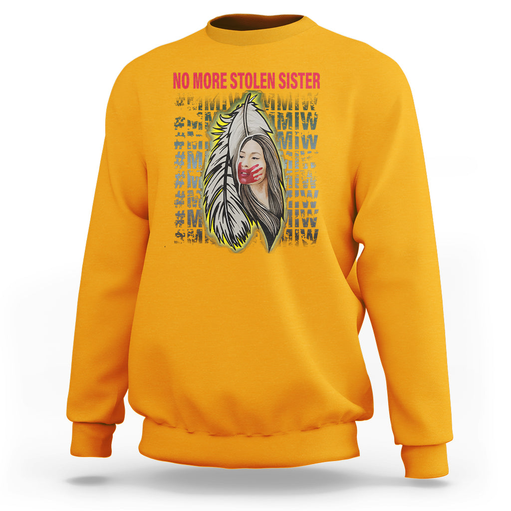 MMIW Sweatshirt No More Stolen Sisters Stop Missing Murdered Indigenous Women Girl - Wonder Print Shop
