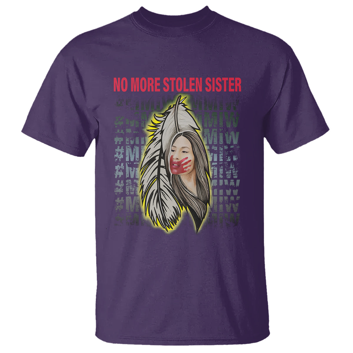 MMIW T Shirt No More Stolen Sisters Stop Missing Murdered Indigenous Women Girl - Wonder Print Shop