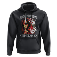MMIW Hoodie Strong Resilient Indigenous Women Native American - Wonder Print Shop