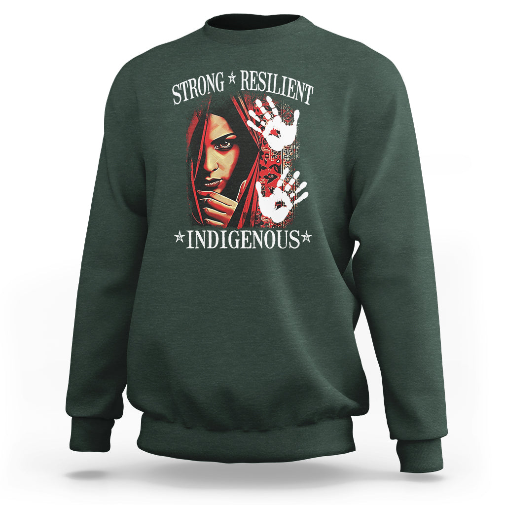 MMIW Sweatshirt Strong Resilient Indigenous Women Native American - Wonder Print Shop