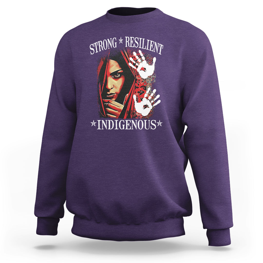 MMIW Sweatshirt Strong Resilient Indigenous Women Native American - Wonder Print Shop