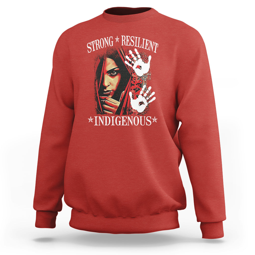 MMIW Sweatshirt Strong Resilient Indigenous Women Native American - Wonder Print Shop