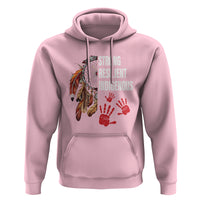 MMIW Hoodie Strong Resilient Indigenous Women Native American - Wonder Print Shop
