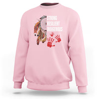 MMIW Sweatshirt Strong Resilient Indigenous Women Native American - Wonder Print Shop
