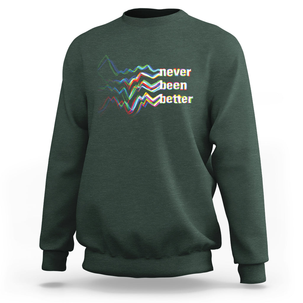 Mental Health Sweatshirt Existential Dread Never Been Better Vaporwave Typography Aesthetic - Wonder Print Shop