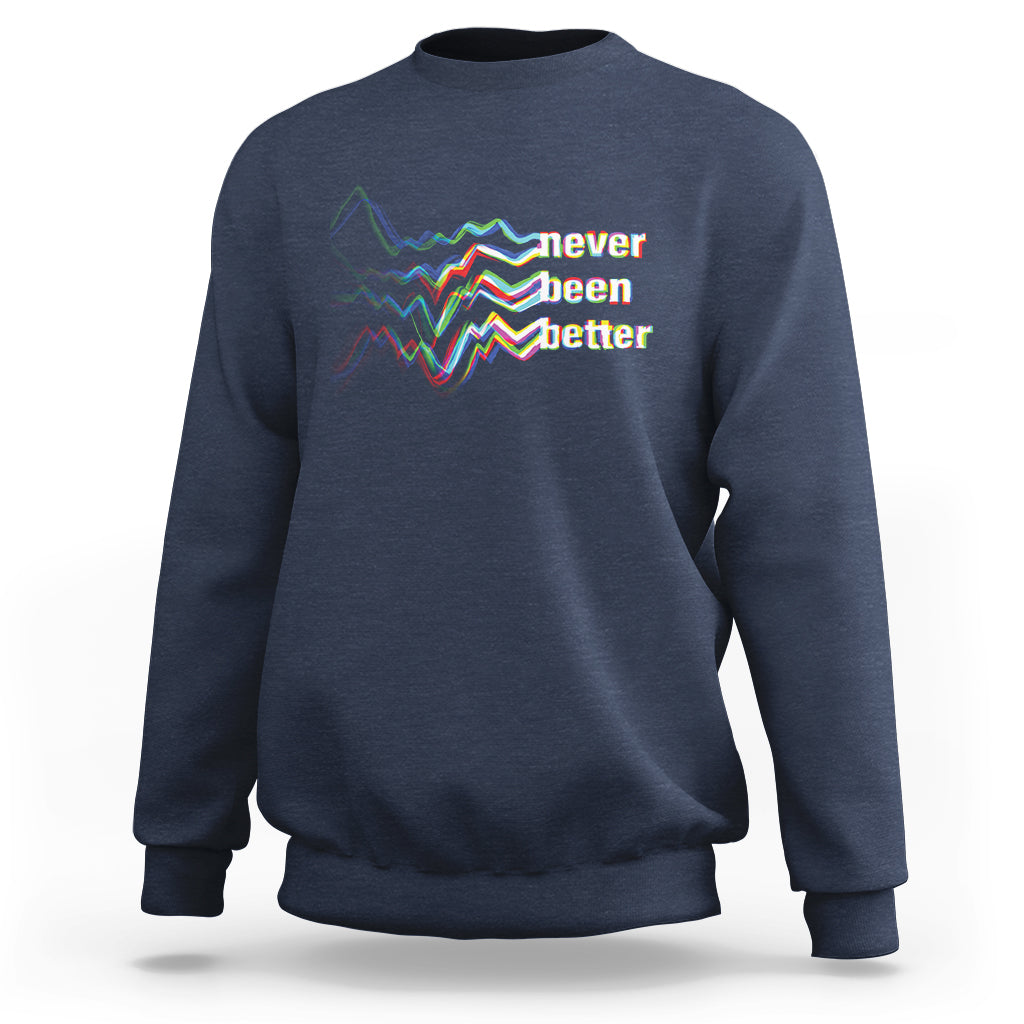 Mental Health Sweatshirt Existential Dread Never Been Better Vaporwave Typography Aesthetic - Wonder Print Shop