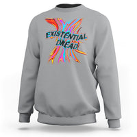 Mental Health Sweatshirt Existential Dread Liquid Melting Typography - Wonder Print Shop