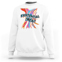 Mental Health Sweatshirt Existential Dread Liquid Melting Typography - Wonder Print Shop