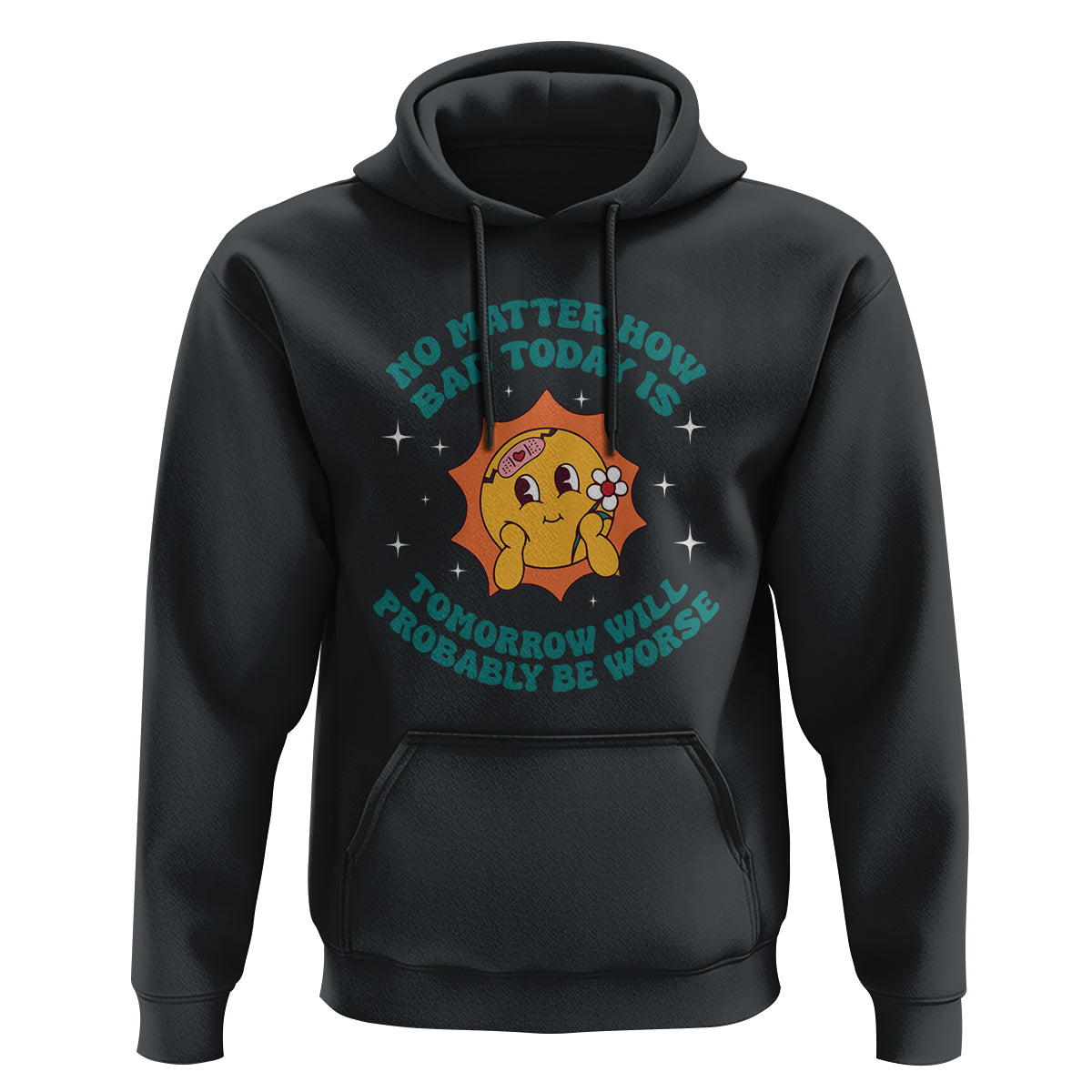 Mental Health Crisis Hoodie Tomorrow Will Probably Be Worse Existential Dread - Wonder Print Shop