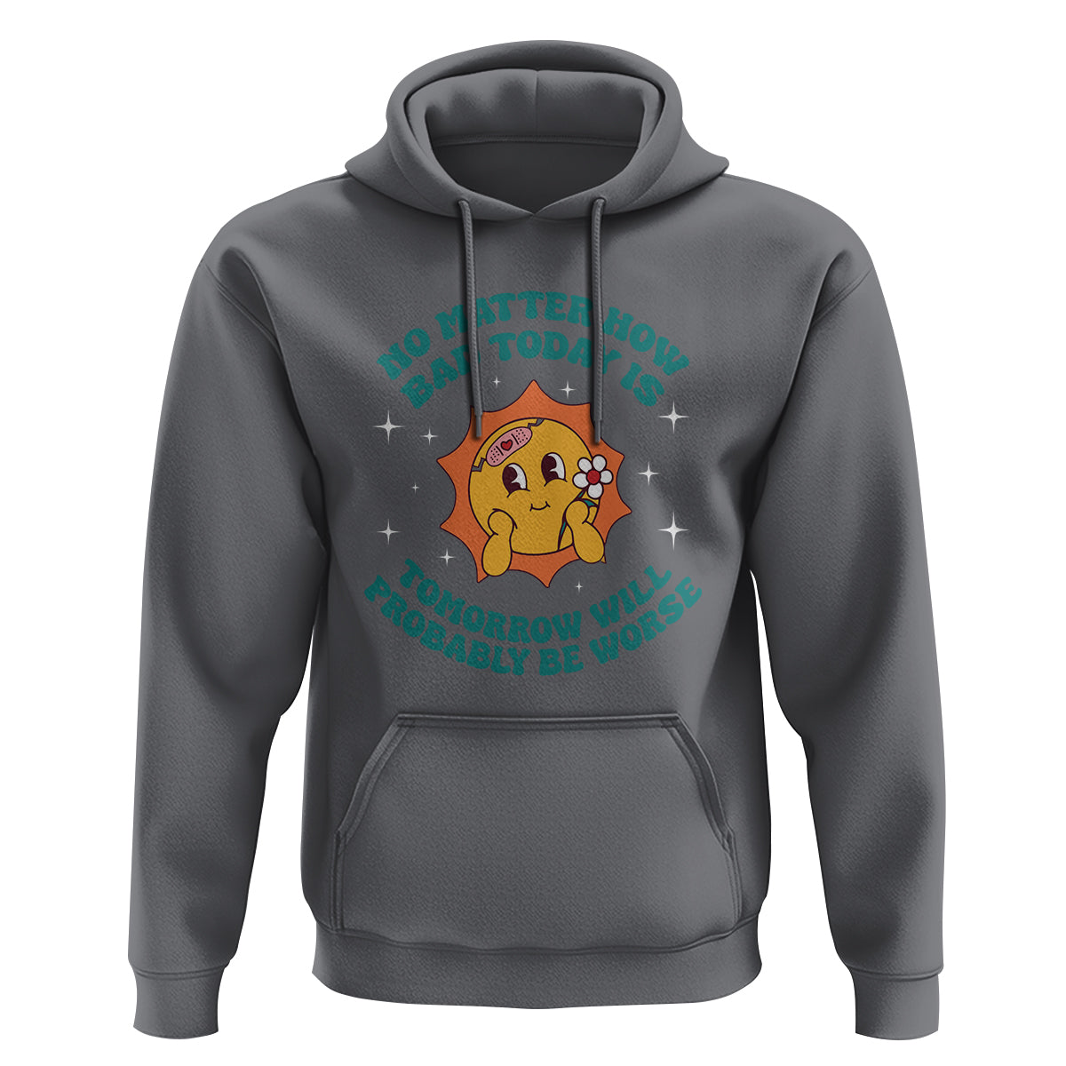Mental Health Crisis Hoodie Tomorrow Will Probably Be Worse Existential Dread - Wonder Print Shop