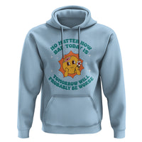 Mental Health Crisis Hoodie Tomorrow Will Probably Be Worse Existential Dread - Wonder Print Shop