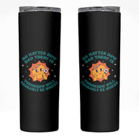 Mental Health Crisis Skinny Tumbler Tomorrow Will Probably Be Worse Existential Dread