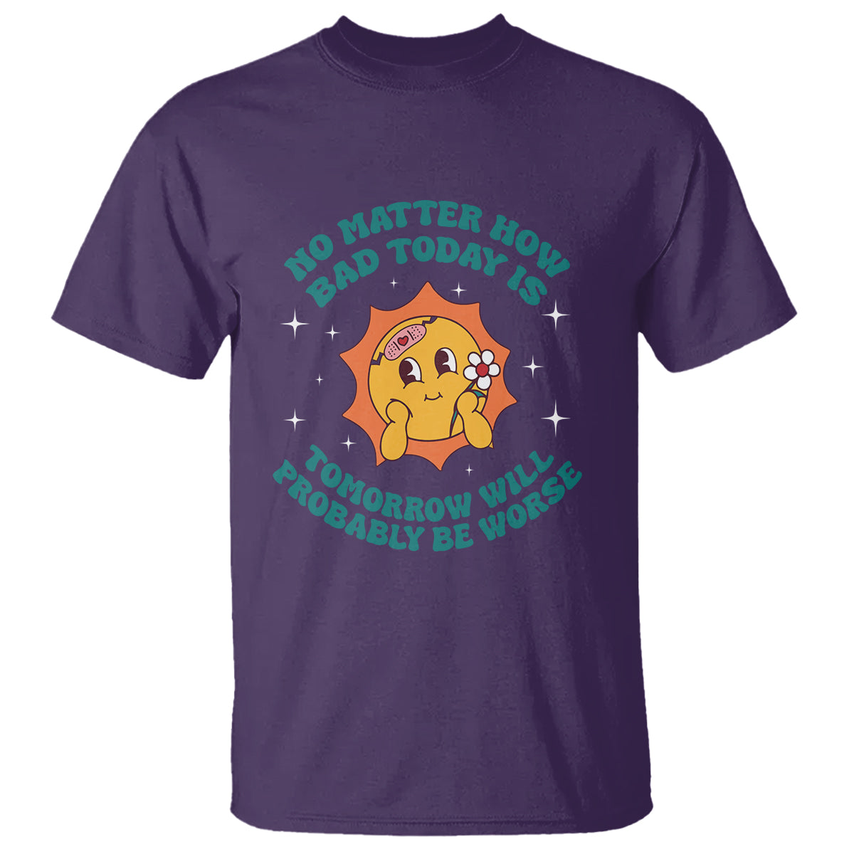 Mental Health Crisis T Shirt Tomorrow Will Probably Be Worse Existential Dread - Wonder Print Shop