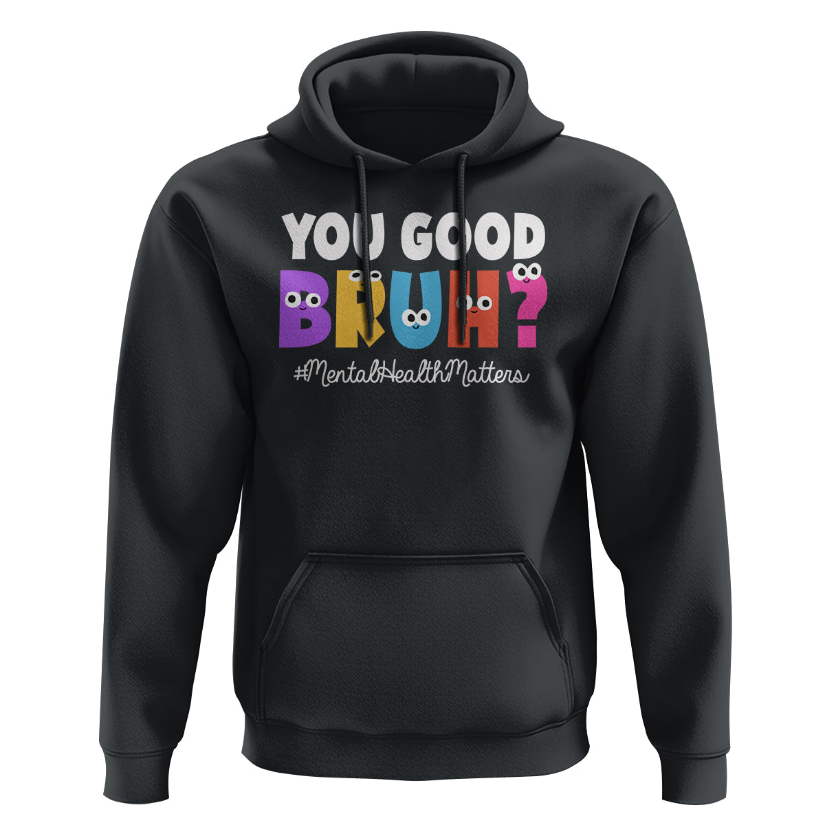 Mental Health Awareness Hoodie You Good Bruh? Counselor Therapist - Wonder Print Shop