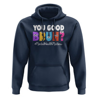 Mental Health Awareness Hoodie You Good Bruh? Counselor Therapist - Wonder Print Shop