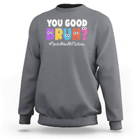 Mental Health Awareness Sweatshirt You Good Bruh? Counselor Therapist - Wonder Print Shop