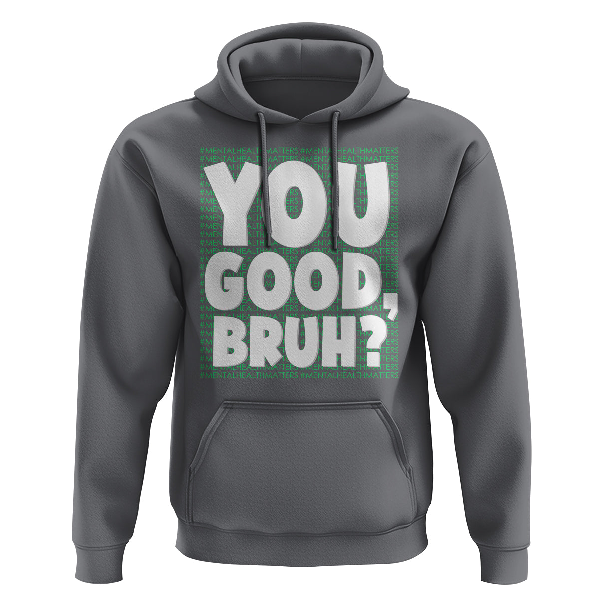 Mental Health Awareness Hoodie You Good Bruh? Counselor Therapist - Wonder Print Shop
