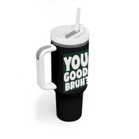 Mental Health Awareness Counselor Therapist Tumbler With Handle You Good Bruh
