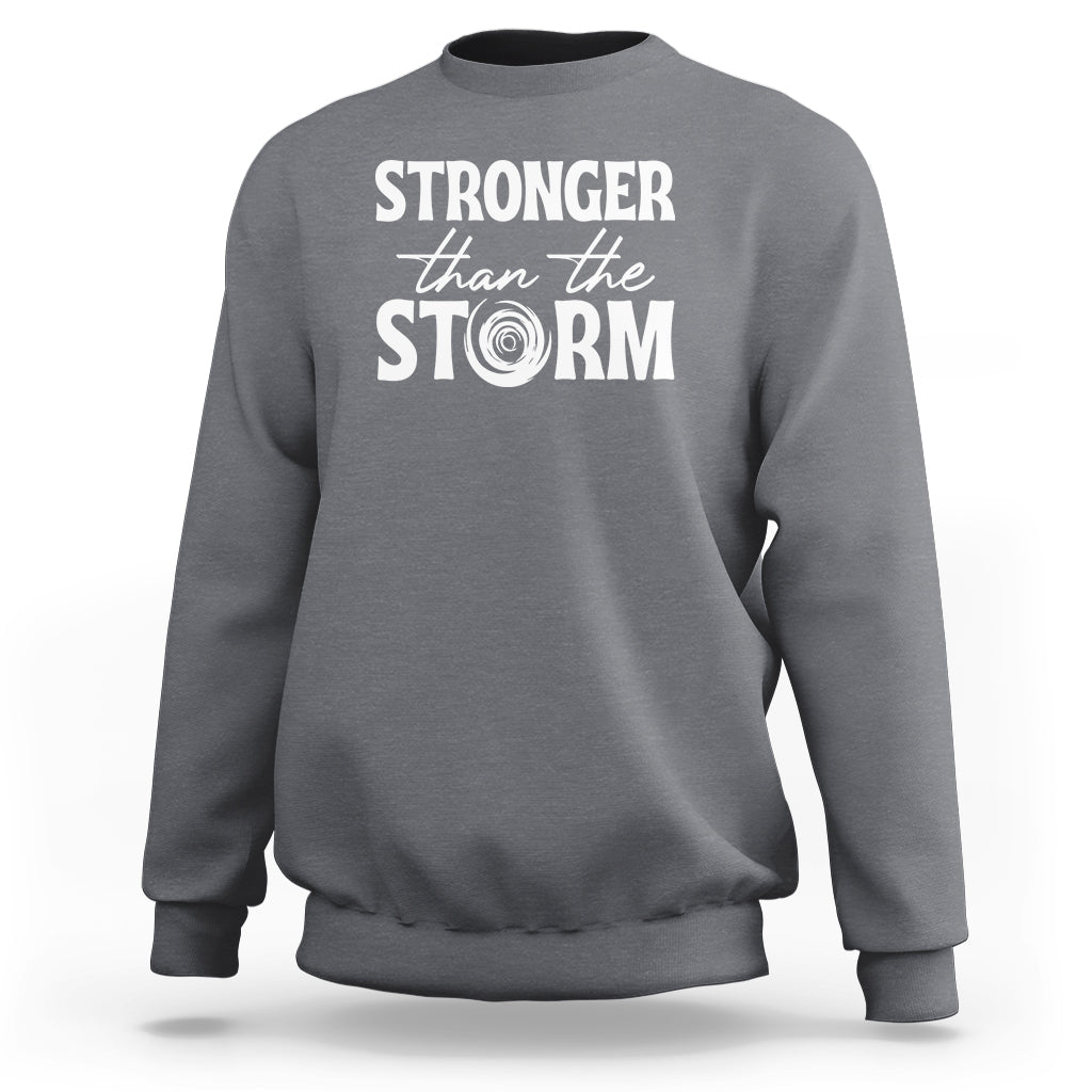 Mental Health Awareness Sweatshirt Stronger Than The Storm Warrior - Wonder Print Shop