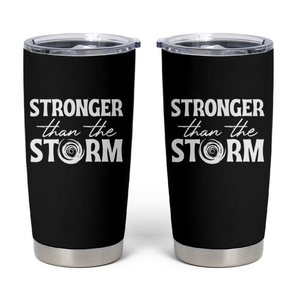 Mental Health Awareness Tumbler Cup Stronger Than The Storm Warrior