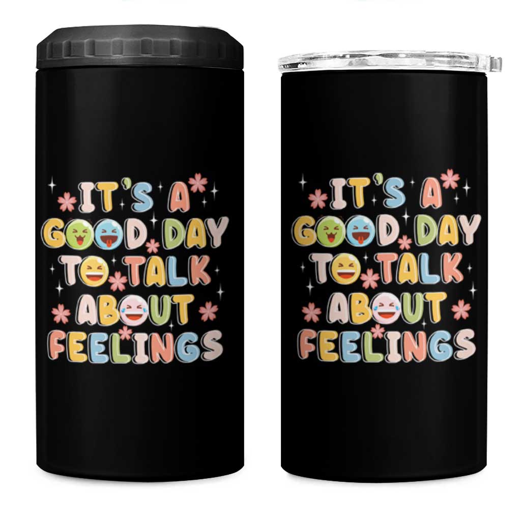 Mental Health Awareness 4 in 1 Can Cooler Tumbler It's Good Day to Talk About Feelings Counselor Therapist
