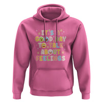 Mental Health Awareness Hoodie It's Good Day to Talk About Feelings Counselor Therapist - Wonder Print Shop